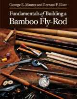 9780881505702-0881505706-Fundamentals of Building a Bamboo Fly-Rod