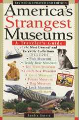 9780806520377-080652037X-America's Strangest Museums: A Traveler's Guide to the Most Unusual and Eccentric Collections