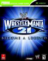 9780761547785-0761547789-WWE Wrestlemania 21 (Prima Official Game Guide)