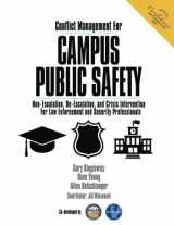9780997679199-0997679190-Conflict Management For Campus Public Safety: Non-Escalation, De-Escalation, and Crisis Intervention For Law Enforcement and Security Professionals