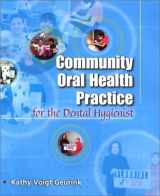 9780721690445-0721690440-Community Oral Health Practice for the Dental Hygienist