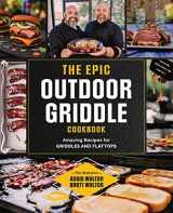9780760378175-0760378177-The Epic Outdoor Griddle Cookbook: Amazing Recipes for Griddles and Flattops