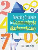9781416625575-1416625577-Teaching Students to Communicate Mathematically