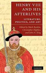 9780521514644-0521514649-Henry VIII and his Afterlives: Literature, Politics, and Art