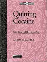 9781592856008-1592856004-Quitting Cocaine: Your Personal Recovery Plan