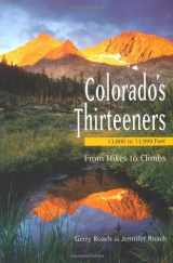 9781555914196-1555914195-Colorado's Thirteeners 13800 to 13999 FT: From Hikes to Climbs