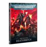 9781839061059-1839061057-Games Workshop - Warhammer 40,000 - Codex Supplement: Deathwatch (9th Edition - 2020)