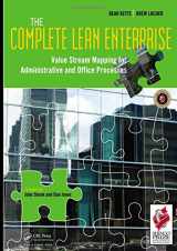 9781563273018-1563273012-The Complete Lean Enterprise: Value Stream Mapping for Administrative and Office Processes