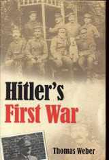 9780199233205-0199233209-Hitler's First War: Adolf Hitler, the Men of the List Regiment, and the First World War