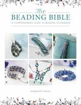 9781446308868-1446308863-The Beading Bible: The essential guide to beads and beading techniques