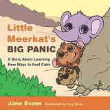 9781785927034-1785927035-Little Meerkat's Big Panic: A Story About Learning New Ways to Feel Calm