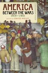 9781444338973-1444338978-America Between the Wars, 1919-1941: A Documentary Reader