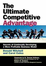 9781576751671-1576751678-The Ultimate Competitive Advantage: Secrets of Continually Developing a More Profitable Business Model