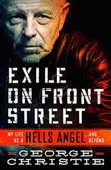 9781250196316-1250196310-Exile on Front Street: My Life as a Hells Angel . . . and Beyond