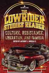 9781433197482-1433197480-The Lowrider Studies Reader: Culture, Resistance, Liberation, and Familia