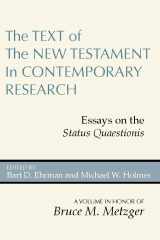 9781579107277-1579107273-The Text of the New Testament in Contemporary Research: Essays on the Status Quaestionis