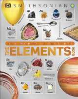 9781465456601-1465456600-The Elements Book: A Visual Encyclopedia of the Periodic Table (DK Our World in Pictures)