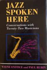 9780807117606-0807117609-Jazz spoken here: Conversations with twenty-two musicians