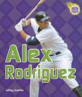 9780822523116-0822523116-Alex Rodriguez (Amazing Athletes)