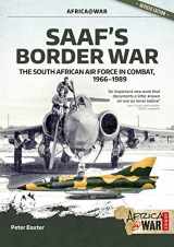 9781912866885-1912866889-SAAF's Border War: The South African Air Force in Combat 1966-89 (Africa@War)