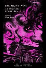 9780712354110-0712354115-The Night Wire: and Other Tales of Weird Media (Tales of the Weird)