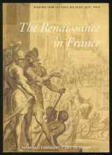9780295974590-0295974591-The Renaissance in France: Drawings from the Ecole Des Beaux-Arts, Paris: Metropolitan Museum of Art, New York September 12-November 12, 1995