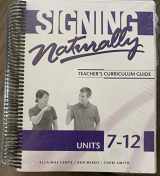 9781581212181-1581212186-Signing Naturally: Units 7-12 Teachers Curriculum