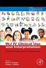 9780128020760-0128020768-WJ IV Clinical Use and Interpretation: Scientist-Practitioner Perspectives (Practical Resources for the Mental Health Professional)