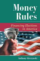 9780367316907-0367316900-Money Rules: Financing Elections In America