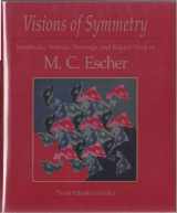 9780716721260-0716721260-Visions of Symmetry: Notebooks, Periodic Drawings, and Related Work of M. C. Escher