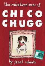 9780957459403-0957459408-The Misadventures of Chico Chugg