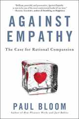 9780062339331-0062339338-Against Empathy: The Case for Rational Compassion