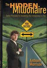 9781606439746-160643974X-The Hidden Millionaire: Twelve Principles to Uncovering the Entrepreneur in You