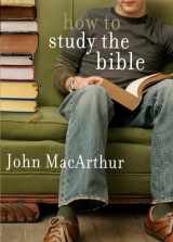 9780802453037-0802453031-How to Study the Bible