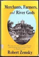 9780876450352-0876450354-Merchants, Farmers and River Gods : An Essay on Eighteenth-Century American Politics