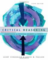 9780534605070-0534605079-Critical Reasoning: Understanding and Criticizing Arguments and Theories