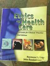 9781401861834-1401861830-Ethics of Health Care: A Guide for Clinical Practice