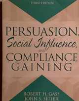 9780205462162-0205462162-Persuasion: Social Influence and Compliance Gaining (3rd Edition)