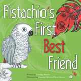 9780999278024-0999278029-Pistachio's First Best Friend (Pistachio and Friends)