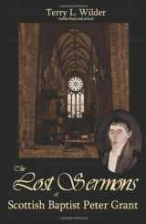 9780984228492-0984228497-The Lost Sermons of Scottish Baptist Peter Grant, The Highland Herald