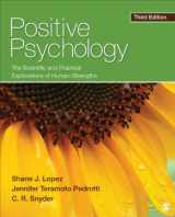 9781452276434-1452276439-Positive Psychology: The Scientific and Practical Explorations of Human Strengths