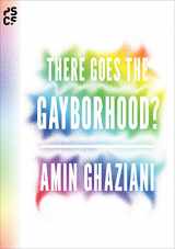 9780691158792-0691158797-There Goes the Gayborhood? (Princeton Studies in Cultural Sociology)