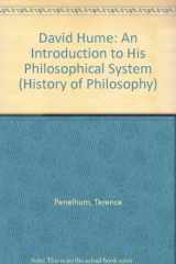 9781557530127-1557530122-David Hume. An Introduction to His Philosophical System (Purdue University Series in the History of Philosophy)