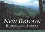 9780974080437-0974080438-New Britain Biological Survey: West New Britain Province, Papua New Guinea, March & April 1999