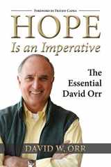 9781597267007-1597267007-Hope Is an Imperative: The Essential David Orr