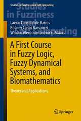 9783662533222-3662533227-A First Course in Fuzzy Logic, Fuzzy Dynamical Systems, and Biomathematics: Theory and Applications (Studies in Fuzziness and Soft Computing, 347)