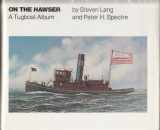 9780892720712-0892720719-On the Hawser: A Tugboat Album