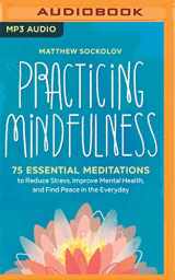 9781978678712-1978678711-Practicing Mindfulness