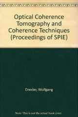 9780819450104-0819450103-Optical Coherence Tomography and Coherence Techniques