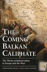9780275995256-0275995259-The Coming Balkan Caliphate: The Threat of Radical Islam to Europe and the West (Praeger Security International)